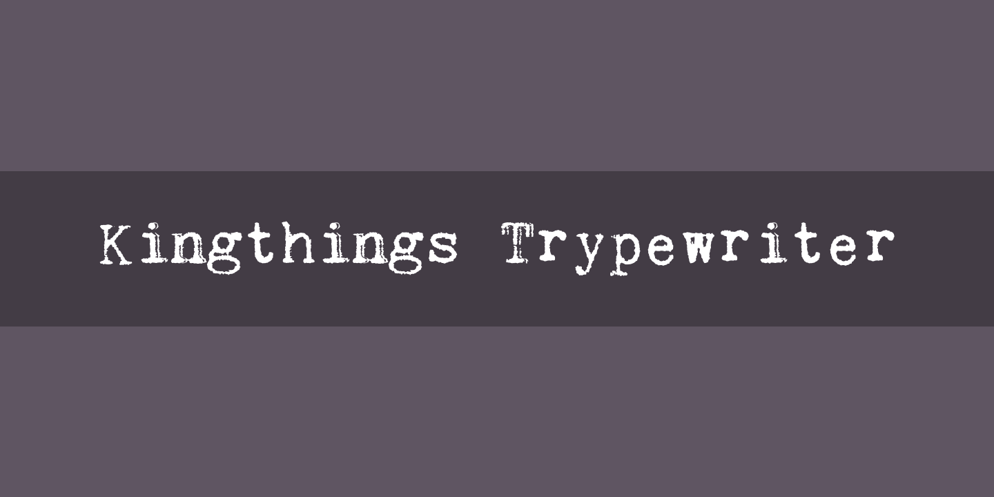 Beispiel einer Kingthings Trypewriter Regular-Schriftart